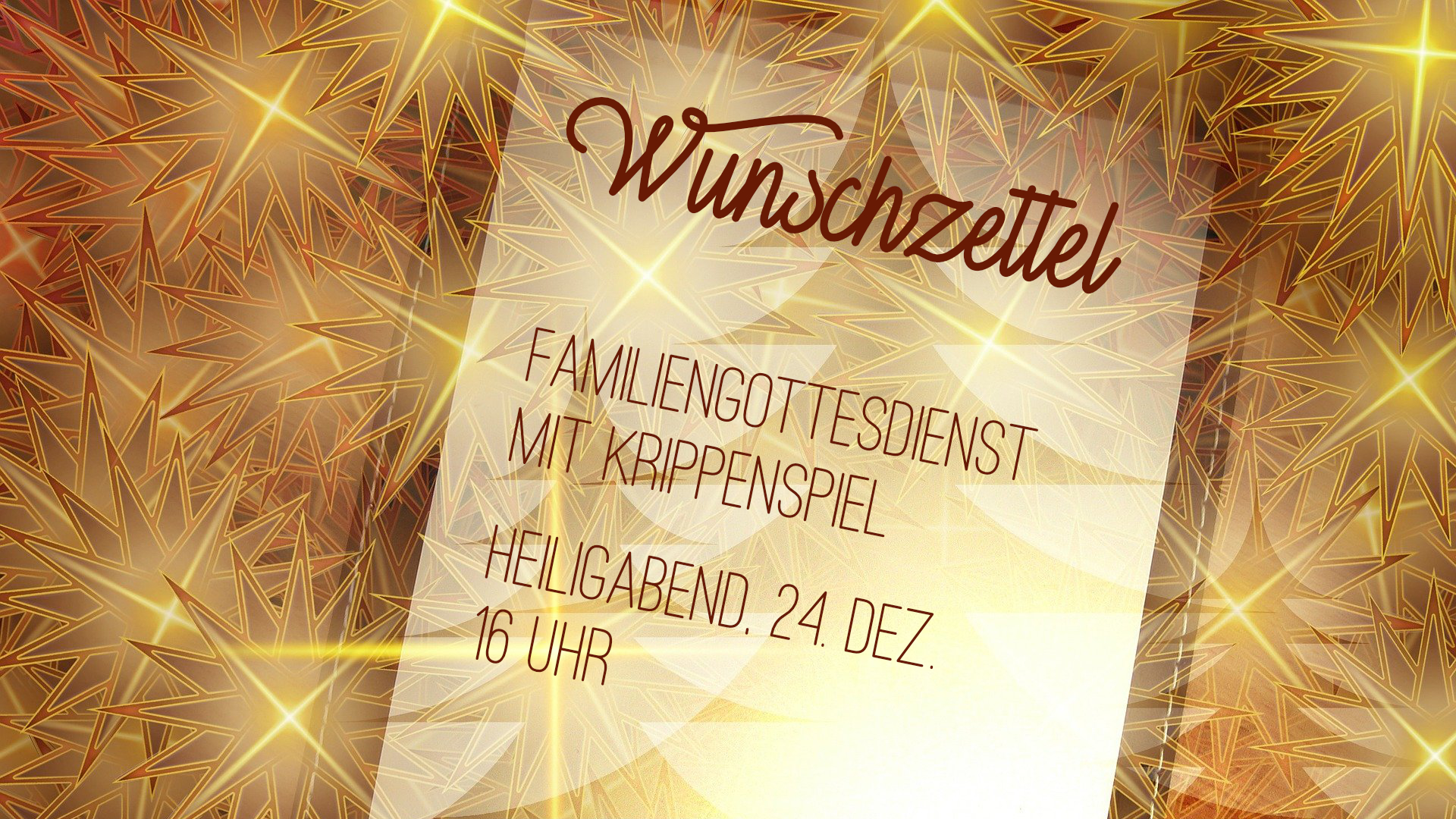 Gottesdienst 24.12.2025: Wunschzettel - Familiengottesdienst mit Krippenspiel