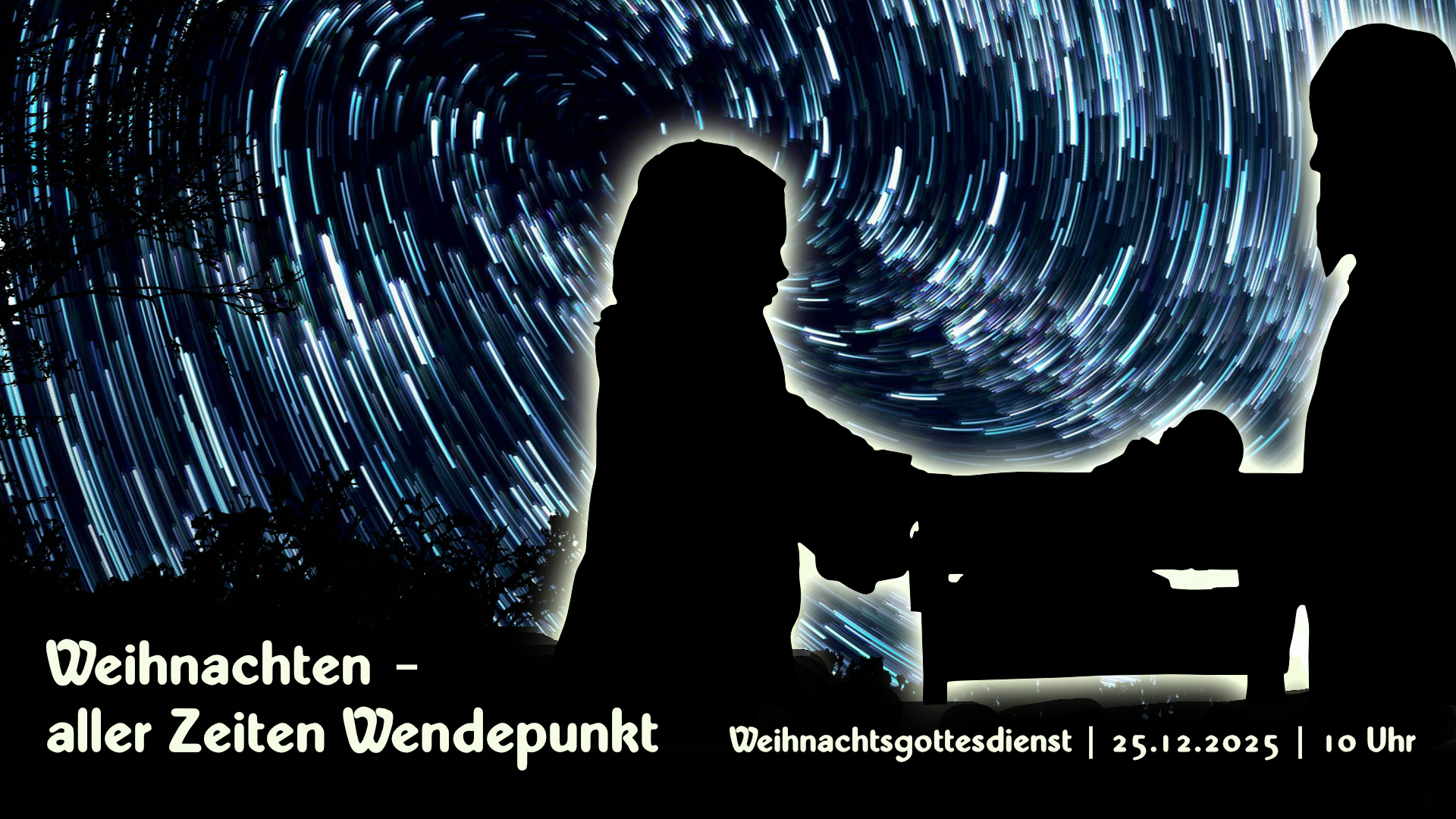 Gottesdienst 25.12.2025: Weihnachten - aller Zeiten Wendepunkt