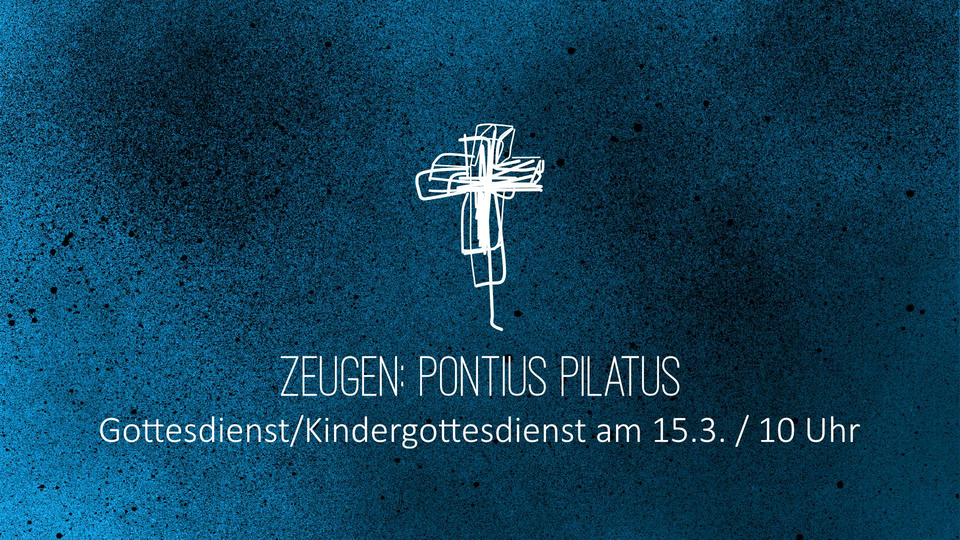 Gottesdienst 15.3.2026: Zeugen (4). Pontius Pilatus