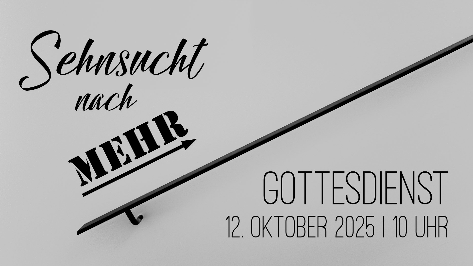 Gottesdienst, 12. Oktober 2025: Sehnsucht nach mehr