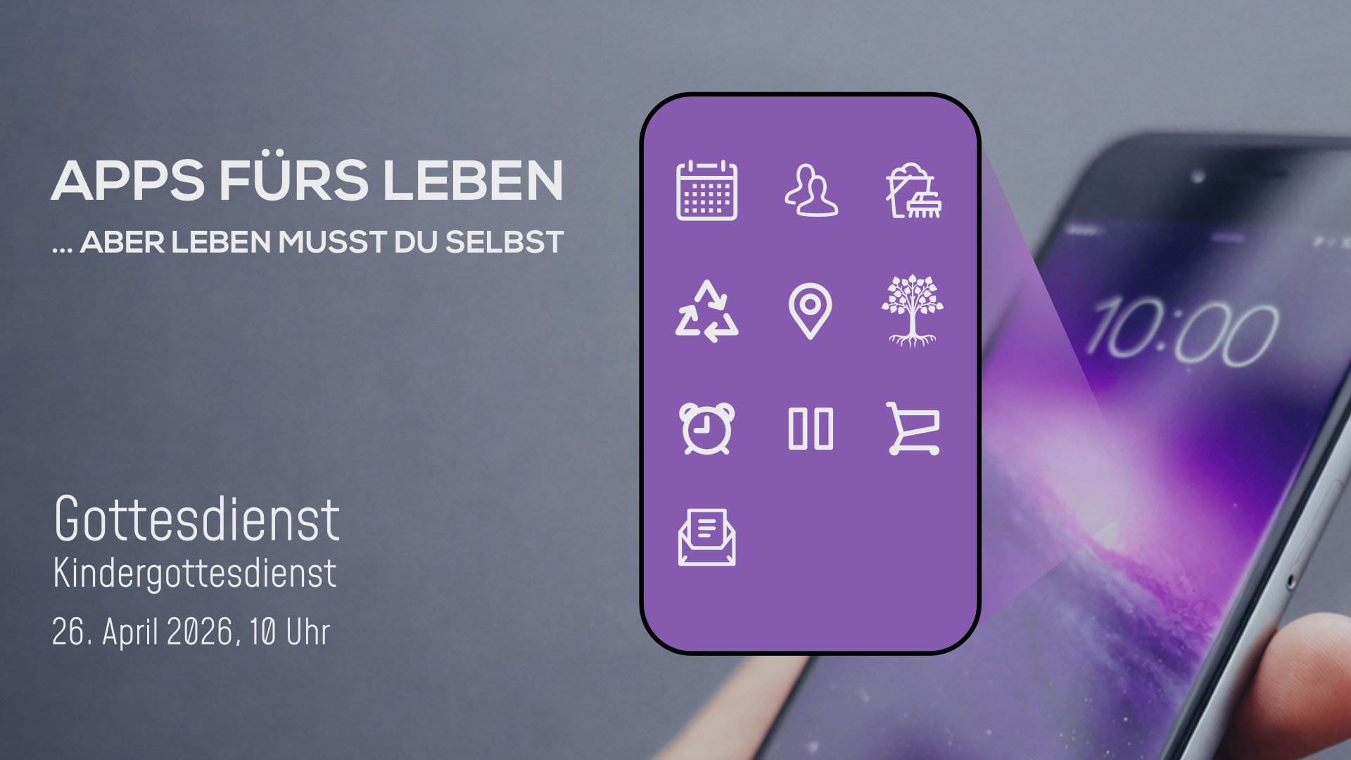 Gottesdienst 26.4.2026: Apps fürs Leben