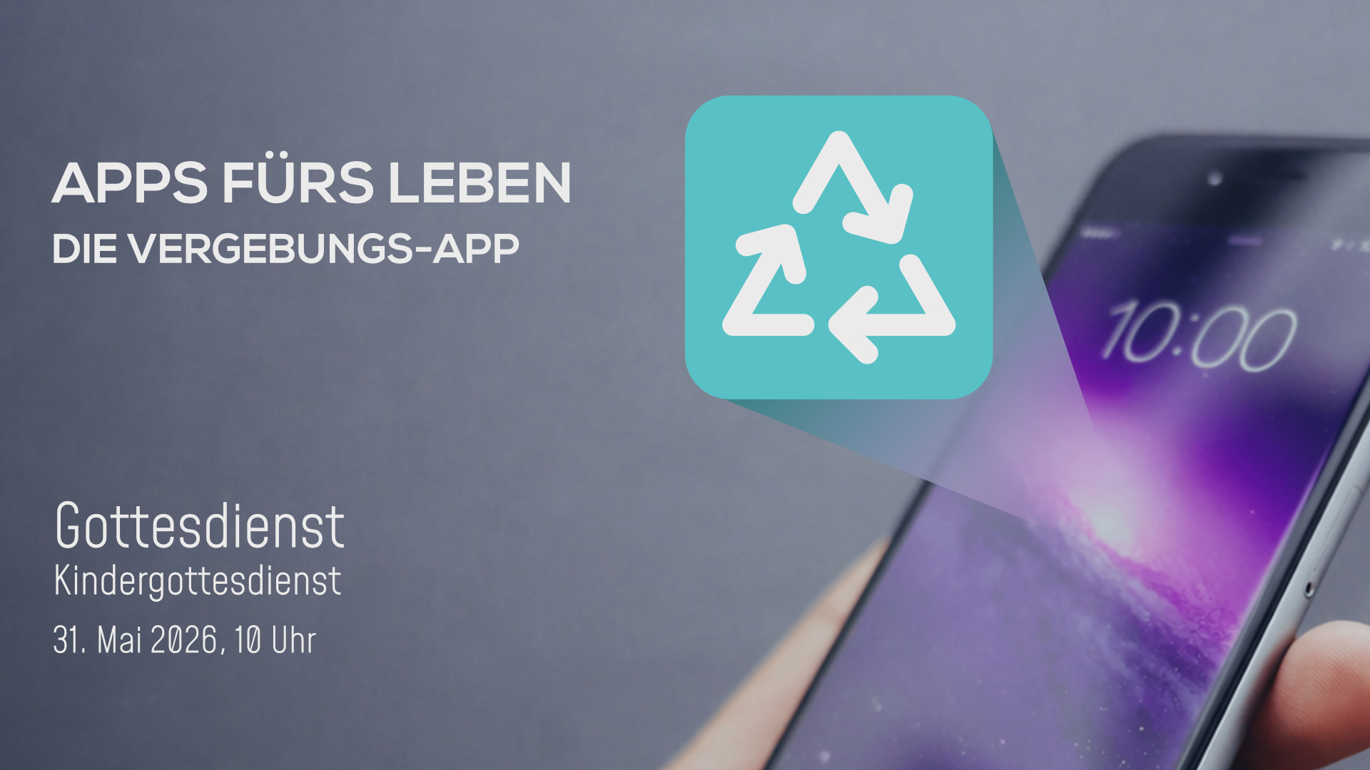Gottesdienst 31.5.2026: Die Vergebungs-App
